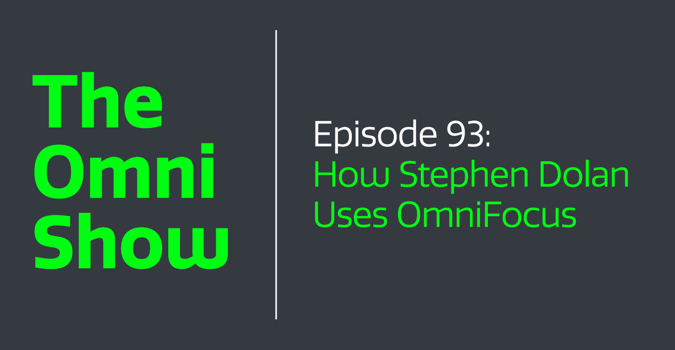 How Stephen Dolan Uses OmniFocus