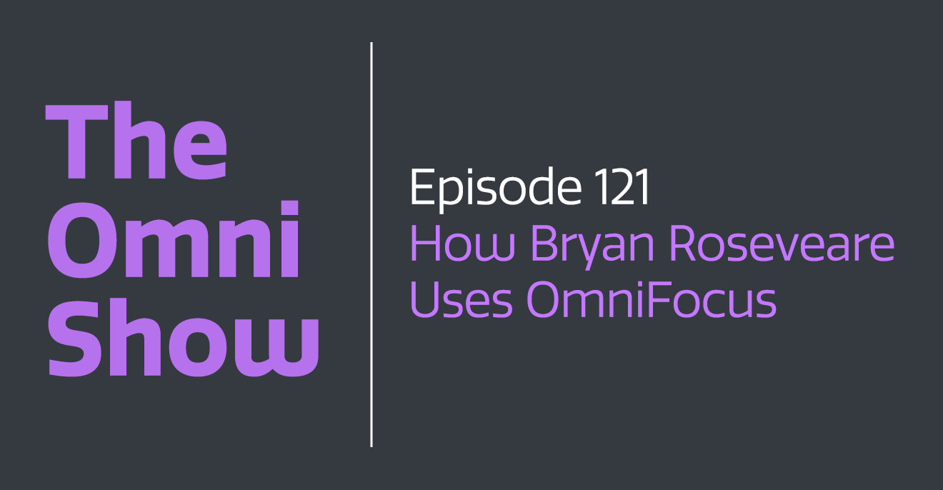 How Bryan Roseveare Uses OmniFocus
