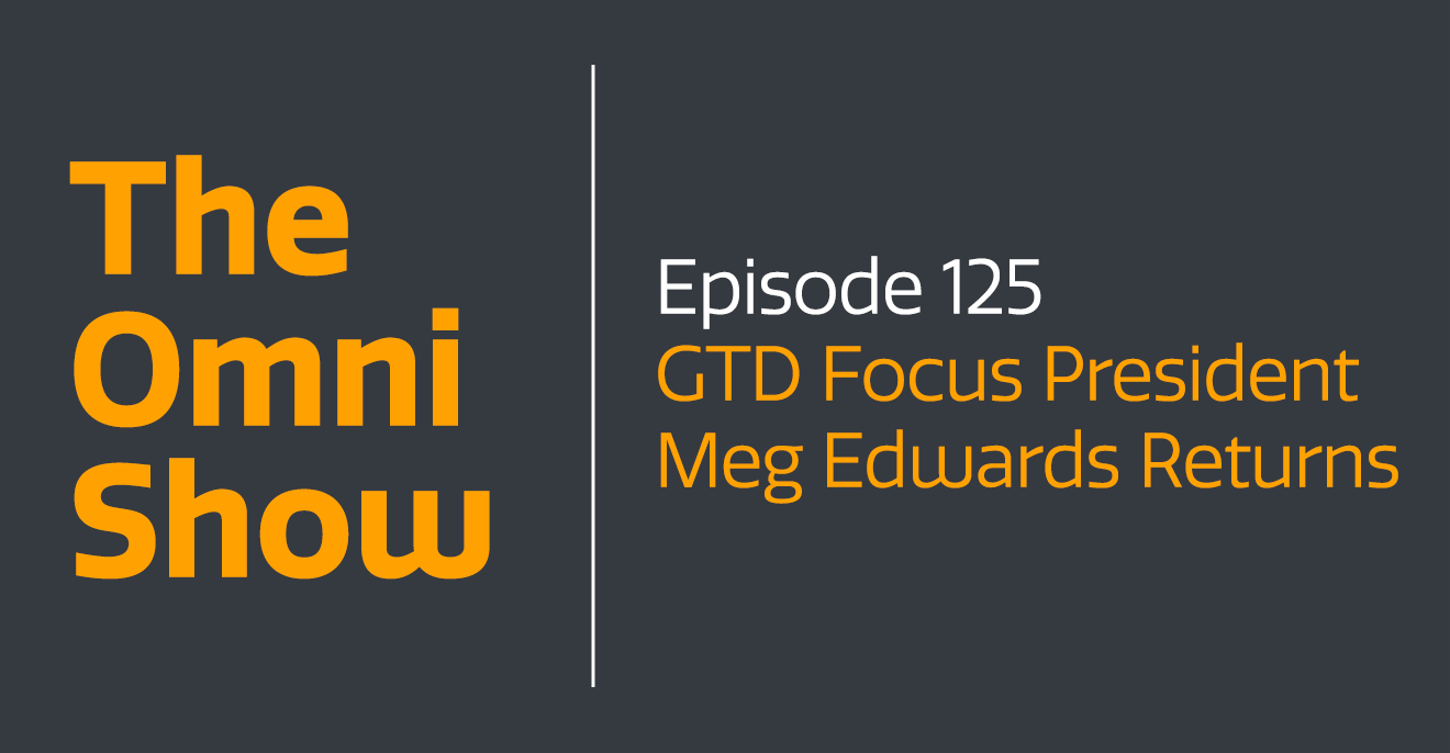 GTD Focus President Meg Edwards Returns